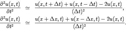 \begin{eqnarray*}
\frac{\partial ^{2}u(x,t)}{\partial t^{2}} &\simeq &\frac{u(x,...
...&\frac{u(x+\Delta
x,t)+u(x-\Delta x,t)-2u(x,t)}{(\Delta t)^{2}}.
\end{eqnarray*}