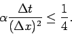 \begin{displaymath}
\alpha\frac{\Delta t}{(\Delta x)^2} \leq \frac{1}{4}.
\end{displaymath}
