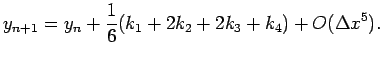 $\displaystyle y_{n+1}=y_n+\frac{1}{6}(k_1+2k_2+2k_3+k_4)+O(\Delta x^5).$