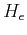 $\displaystyle {H}_e$
