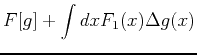 $\displaystyle F[g] + \int dx F_1(x) \Delta g(x)$
