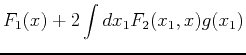 $\displaystyle F_1(x) + 2 \int dx_1 F_2(x_1,x) g(x_1)$