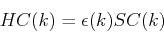 \begin{displaymath}
HC(k) = \epsilon(k) S C(k)
\end{displaymath}
