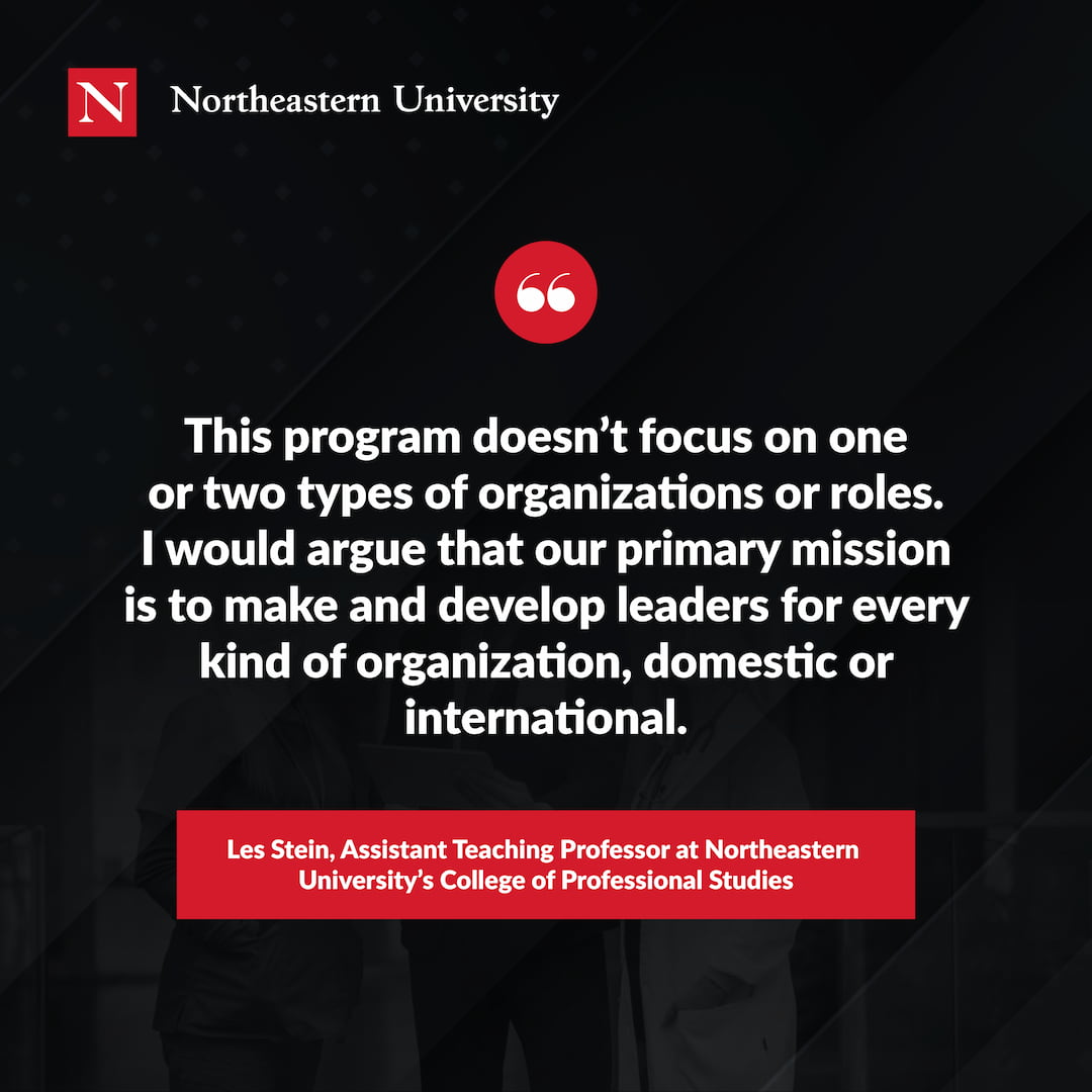 Quotation from Les Stein about Northeastern's Organizational Leadership program's primary mission